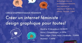 Affiche de promotion pour le Cercle d'apprentissage féministe intitulé "Créer un internet féministe, design graphique pour toutes!". Mardi 10 décembre 2019. Ensemble explorons la technologie dans un environnement féministe, sans jugement et sécuritaire!
