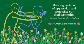 Hacking systems of oppression and retaining our vital strengths