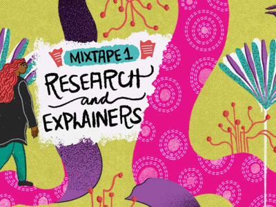 Research and Explainers