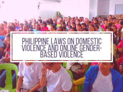 Philippine Laws on Domestic Violence and Online Gender-based Violence